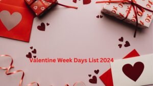 Valentine Week Days List 2024