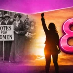 महिला दिवस क्यों मनाया जाता है? जानिए 8 मार्च की पूरी कहानी